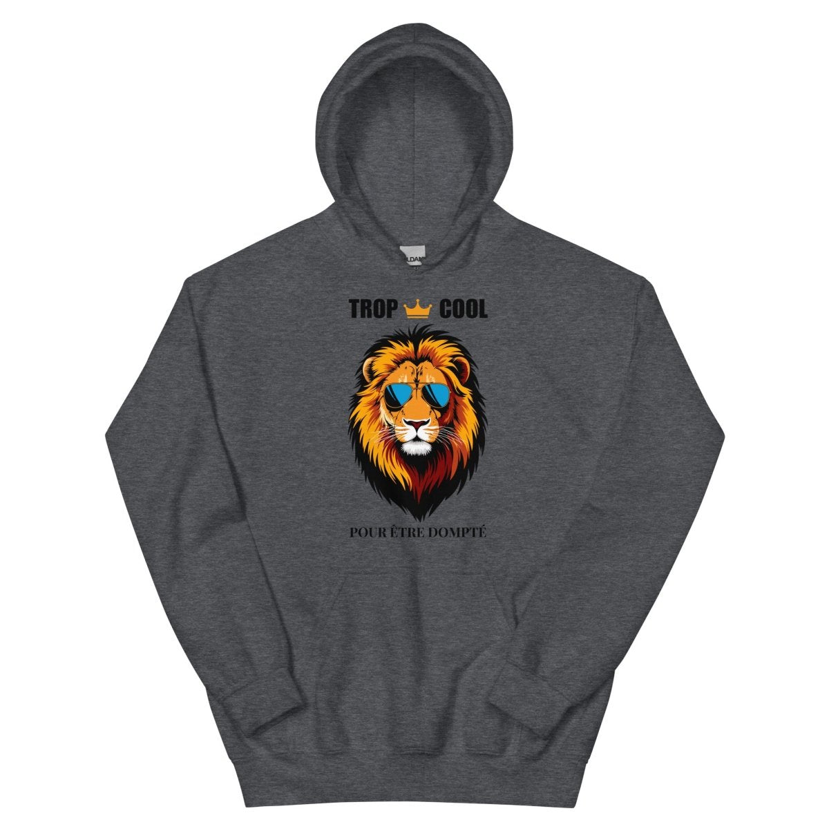 Hoodie Premium | Lion Trop Cool - Felpatee - sweat a capuche - Felpatee