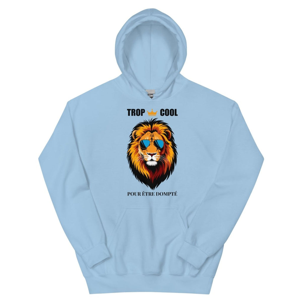 Hoodie Premium | Lion Trop Cool - Felpatee - sweat a capuche - Felpatee