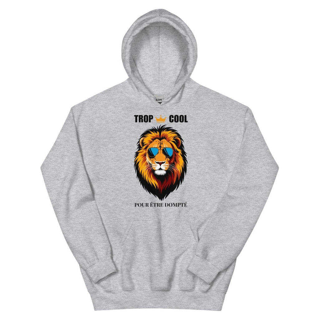 Hoodie Premium | Lion Trop Cool - Felpatee - sweat a capuche - Felpatee